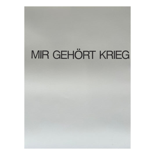 William Anastasi. “Mir gehört krieg”